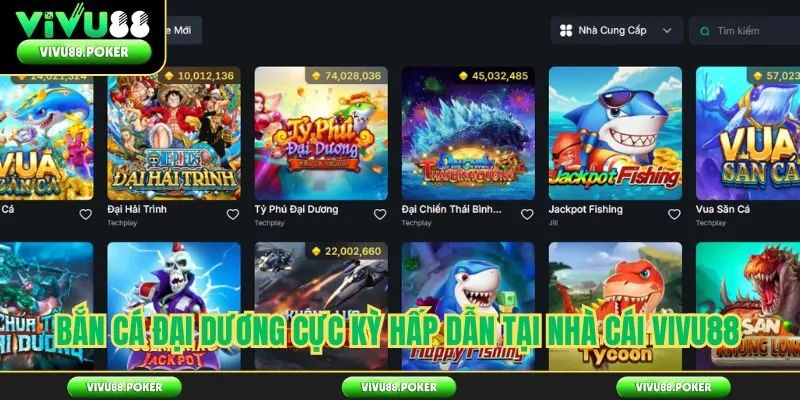 Bắn cá đại dương cực kỳ hấp dẫn tại nhà cái VIVU88