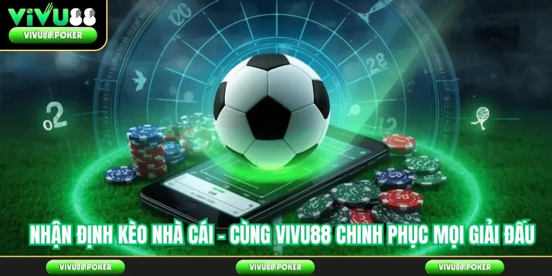 Nhận định kèo nhà cái