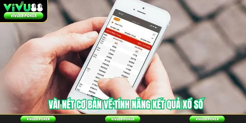 Vài nét cơ bản về tính năng kết quả xổ số