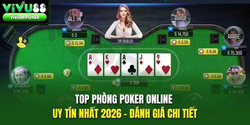 Top phòng Poker online